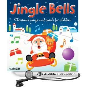  Jingle Bells: Christmas Carols for Children (Audible Audio 
