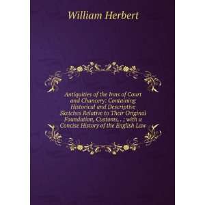  Antiquities of the Inns of Court and Chancery Containing 