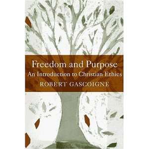   Introduction to Christian Ethics [Paperback] Robert Gascoigne Books