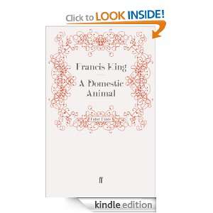 Domestic Animal Francis King  Kindle Store