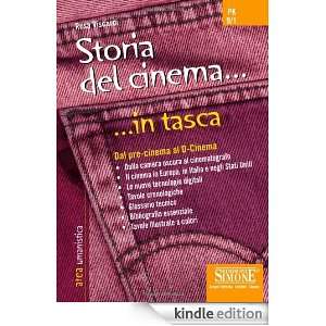 Storia del cinema. Dal pre cinema al D cinema (In tasca) (Italian 