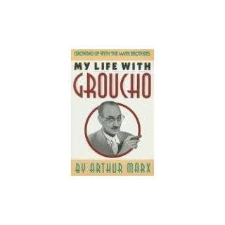 My Life with Groucho A Sons Eye View by Arthur Marx (Apr 1992)