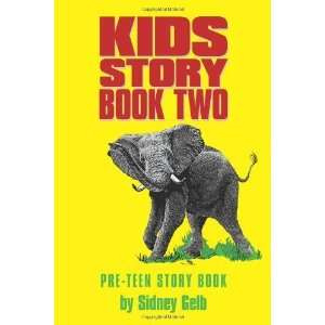   Story Book Two Pre Teen Story Book [Paperback] Sidney Gelb Books