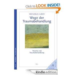 Wege der Traumabehandlung Trauma und Traumabehandlung, Teil 2 (German 