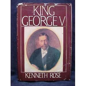  King George V. Kenneth ROSE Books