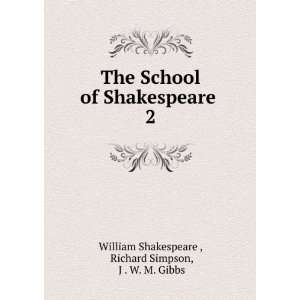   Richard Simpson, J . W. M. Gibbs William Shakespeare  Books