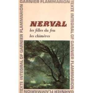   : Les filles de feu (suivi de) Le chimères: Nerval Gérard De: Books