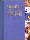 Mosbys Medical, Nursing, & Allied Health Dictionary 6th Edition 