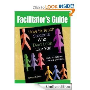 Facilitators Guide to How to Teach Students Who Dont Look Like You 