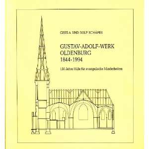  Gustav Adolf Werk Oldenburg 1844 1994. 150 Jahre Hilfe 