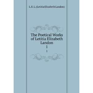   Elizabeth Landon. 1 L. E. L. (Letitia Elizabeth Landon) Books