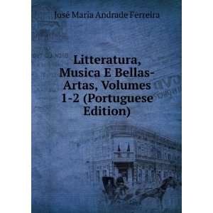  Litteratura, Musica E Bellas Artas, Volumes 1 2 
