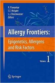 Allergy Frontiers: Epigenetics, Allergens and Risk Factors, Vol. 1 