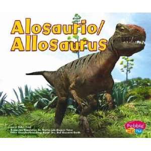  Alosaurio/Allosaurus: Helen Frost: Books