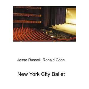  New York City Ballet Ronald Cohn Jesse Russell Books