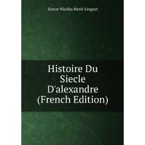  alexandre (French Edition) Simon Nicolas Henri Linguet Books