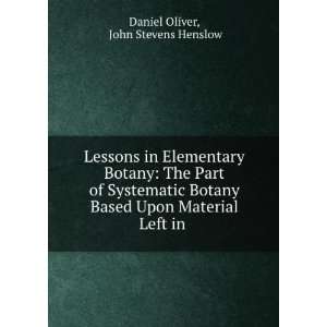   Upon Material Left in . John Stevens Henslow Daniel Oliver Books