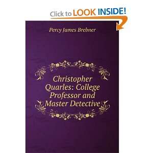  Christopher Quarles College Professor and Master 