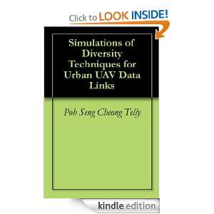Simulations of Diversity Techniques for Urban UAV Data Links Poh Seng 