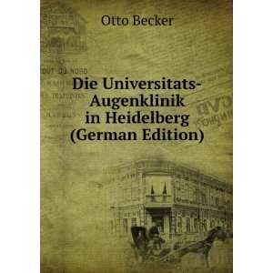  Die Universitats Augenklinik in Heidelberg (German Edition 