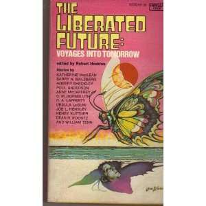    The Liberated Future Voyages into Tomorrow ROBERT HOSKINS Books