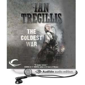 The Coldest War The Milkweed Triptych, Book 2 [Unabridged] [Audible 