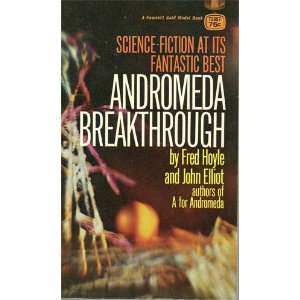 Andromeda Breakthrough Fred Hoyle and John Elliot Books