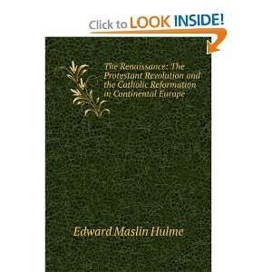   Catholic Reformation in Continental Europe Edward Maslin Hulme Books