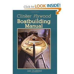   Clinker Plywood Boatbuilding Manual [Paperback] Iain Oughtred Books