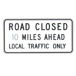  Road Closed Miles Ahead Sign 