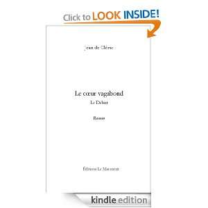 Le coeur vagabond Tome 1 (French Edition): Jean de Clérac:  
