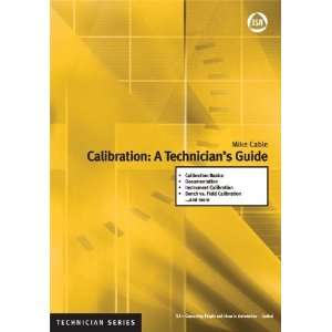   Technicians Guide (ISA Technician) [Paperback]: Mike Cable: Books