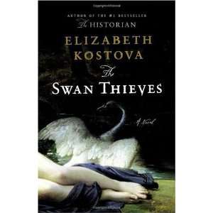  The Swan Thieves A Novel (Hardcover)  N/A  Books