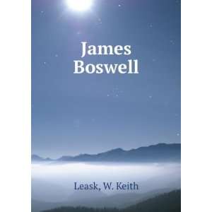  James Boswell W. Keith Leask Books