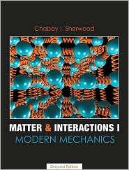 Matter and Interactions I: Modern Mechanics, Vol. 1, (0470108304 