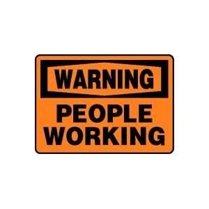  WARNING PEOPLE WORKING 10 x 14 Dura Fiberglass Sign 