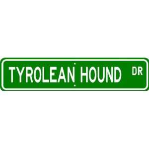  Tyrolean Hound STREET SIGN ~ High Quality Aluminum ~ Dog 