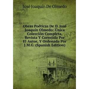   Por J.M.G. (Spanish Edition) JosÃ© JoaquÃ­n De Olmedo Books