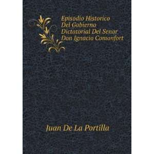   Del Senor Don Ignacio Comonfort Juan De La Portilla Books