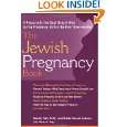 The Jewish Pregnancy Book A Resource for Soul, Body & Mind During 