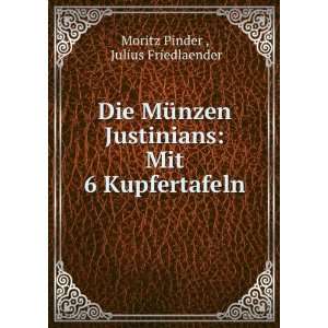    Mit 6 Kupfertafeln Julius Friedlaender Moritz Pinder  Books