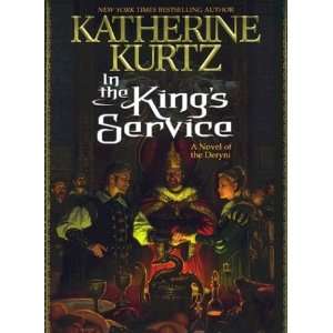  In the Kings Service [Hardcover]: Katherine Kurtz: Books