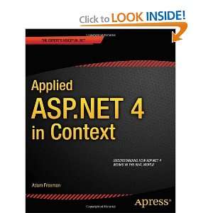  Applied ASP.NET 4 in Context [Paperback] Adam Freeman 