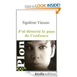 ai déserté le pays de lenfance (French Edition): Sigolène VINSON 