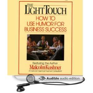    Light Touch (Audible Audio Edition): Malcolm Kushner: Books