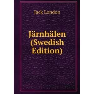  JÃ¤rnhÃ¤len (Swedish Edition): Jack London: Books