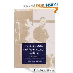 Meselson, Stahl, and the Replication of DNA: A History of The Most 