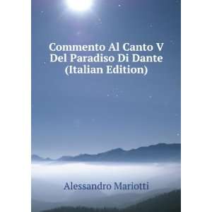  Commento Al Canto V Del Paradiso Di Dante (Italian Edition 