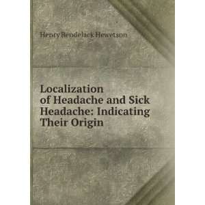   Indicating Their Origin . Henry Bendelack Hewetson  Books