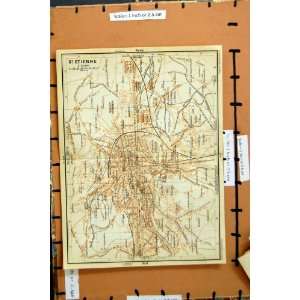    MAP 1914 STREET PLAN TOWN ST. ETIENNE FRANCE BERARD